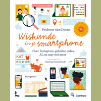 Wiskunde in je smartphone - Ann Dooms en Katinka VanderSande. Ⓒ Uitgeverij Lannoo, 2022.