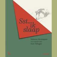 Sst... ik slaap - Toon Tellegen en Vanessa Verstappen Ⓒ Uitgeverij Lannoo, 2022.
