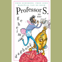 Professor S. 3. Professor S. en het geheime dagboek - Erik Scherder, Fred Diks en Mariëlla van de Beek.Ⓒ Uitgeverij Volt, 2022.